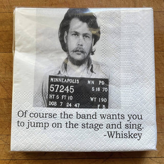 Cocktail Napkins, Of course the band wants you...