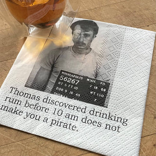 Cocktail Napkins, Thomas discovered that drinking