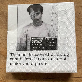 Cocktail Napkins, Thomas discovered that drinking