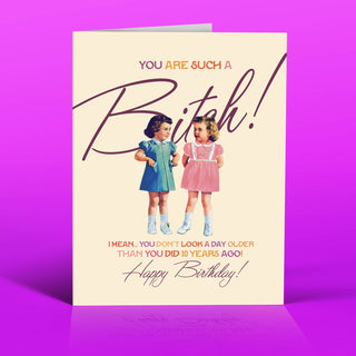 NOT A DAY OLDER! birthday card