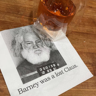 Cocktail Napkins, Barney was a lost Claus.