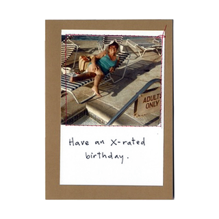 "Have an x-rated birthday."