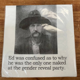 Cocktail Napkins, Ed was confused...
