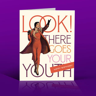 THERE GOES OUR YOUTH!